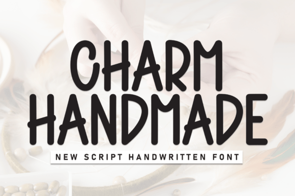 Charm Handmade: A Script Font That Elevates Campaign Visuals