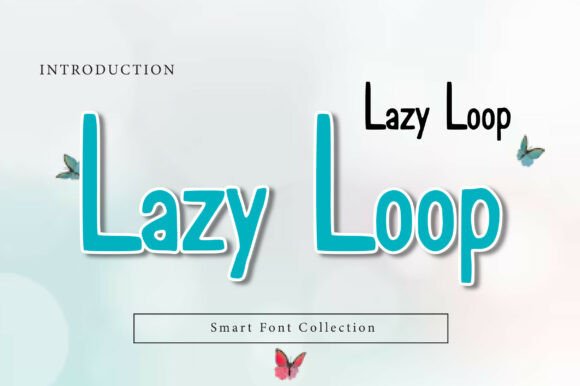 Lazy Loop Font: A Relaxed, Loopy Typeface for Crafters