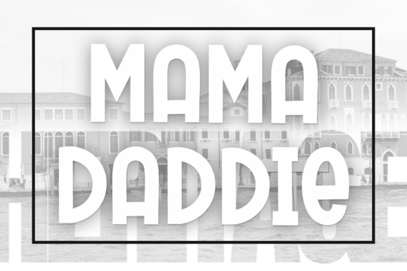 Mama Daddie: A Warm, Rhythmic Script Font for Digital Branding