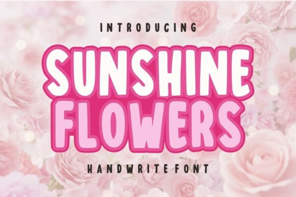 Sunshine Flowers: A Bold Handwritten Typeface for Designers