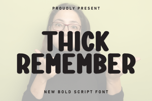 Thick Remember: A Bold Script Font for Memorable Branding