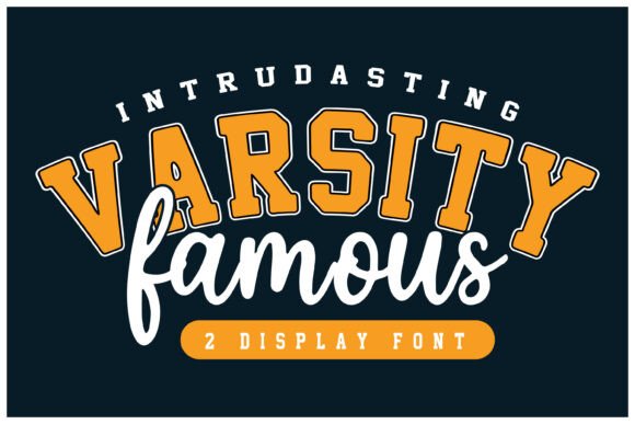 Varsity Famous: A Marketer's Go-To Display Font Duo